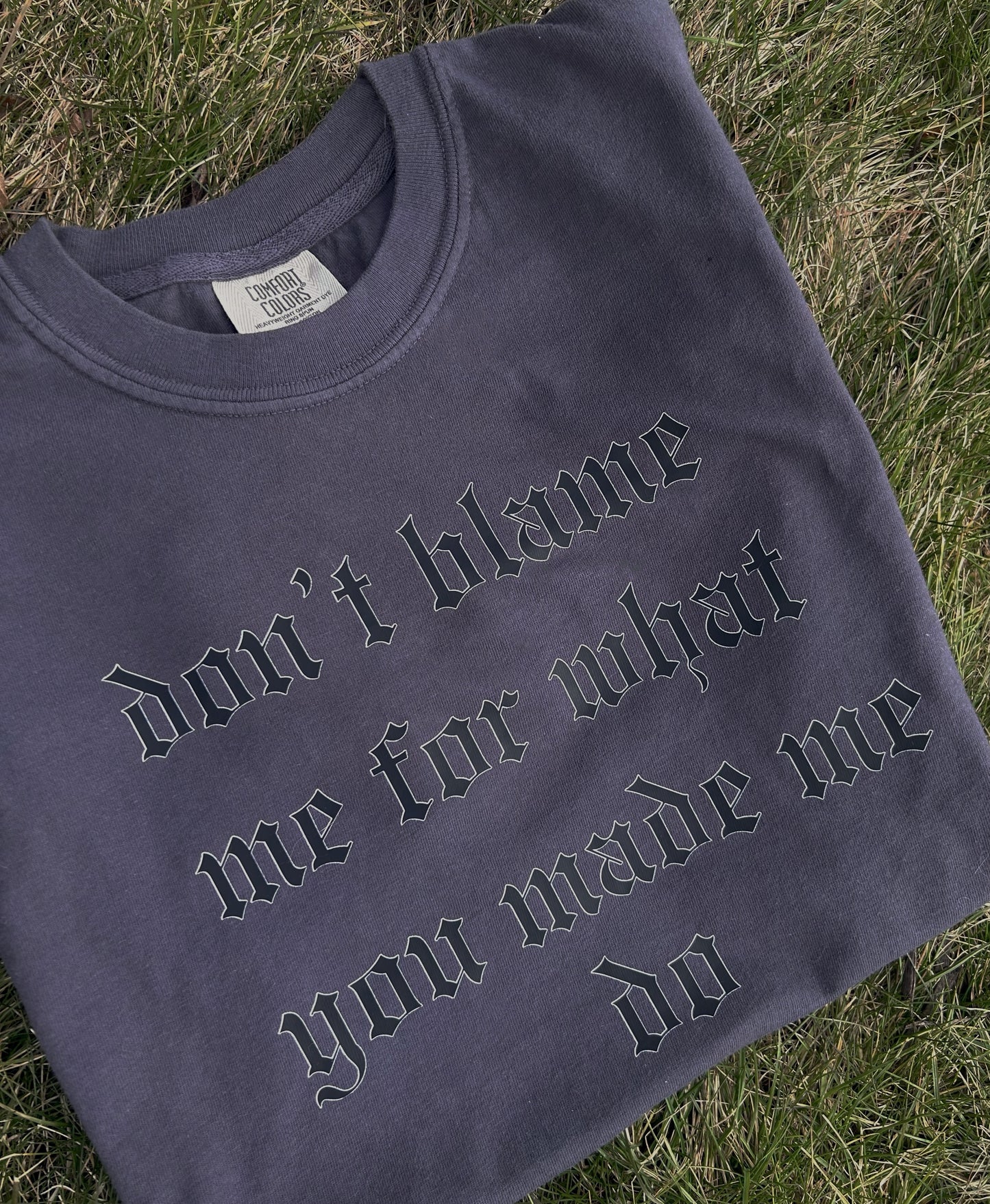Don't Blame Me Tee